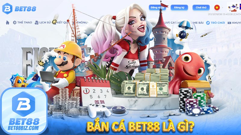 Bắn cá bet88 là gì?