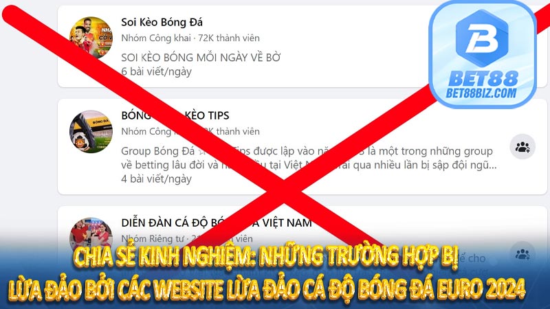 Chia sẻ kinh nghiệm: Những trường hợp bị lừa đảo bởi các website lừa đảo cá độ bóng đá EURO 2024